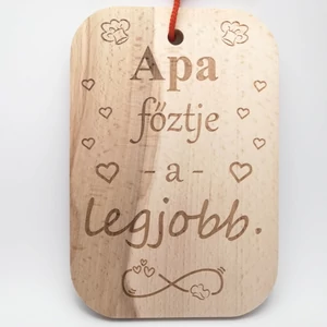 Minőségi bükkfából készült vágódeszka lézergravírozott felirattal. Felirat: Apa főztje a legjobb.